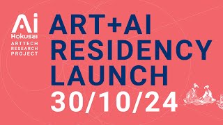 ArtAI Residency Launch AI Hokusai ArtTech Research project [upl. by Marven830]