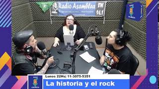 La historia y el rock  Lun 22Hs  Radio Asamblea [upl. by Mailand422]