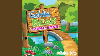 Goldie amp Bear Theme Song [upl. by Leoline]