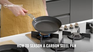 How to Season a Carbon Steel Pan [upl. by Patton244]