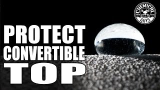 How To Clean And Protect Convertible Tops  Chemical Guys Auto Detailing [upl. by O'Doneven89]