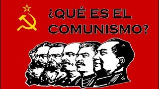 ¿QUÉ ES EL COMUNISMO [upl. by Sellers]