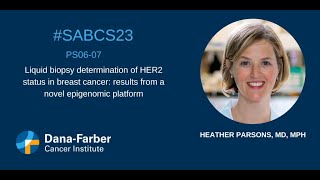 SABCS23 Heather Parsons MD MPH discusses liquid biopsy  DanaFarber Cancer Institute [upl. by Arevle296]