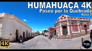 4K HUMAHUACA  PASEO POR LA QUEBRADA  CENTRO DE LA CIUDAD  RUTA 9  JUJUY [upl. by Renaxela]