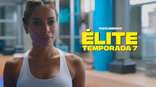 ÉLITE TEMPORADA 7  RESUMEN en 11 minutos  NETFLIX [upl. by Ettennad]