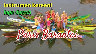 INSTRUMEN  KARAOKE  PARIS BARANTAI  LAGU DAERAH [upl. by Ahsilrac]