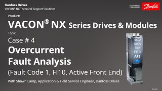 Case 4  TSV 015 VACON® NX Overcurrent FI10 AFE [upl. by Snowber]