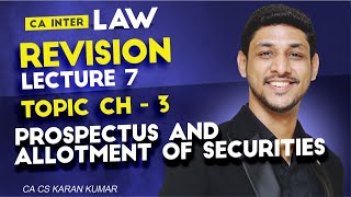 REVISION L7Ch3 Prospectus amp Allotment CA KARAN KUMAR CA INTER LAWcaexamscainterlawcaresults [upl. by Willem]