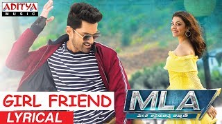 Girl Friend Lyrical  MLA Movie Songs  Nandamuri Kalyanram Kajal Aggarwal  Mani Sharma [upl. by Eelsel859]