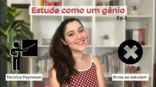 Técnica FEYNMAN amp Erros na hora de estudar  Estude como um GÊNIO Ep 2  By Letícia Santos [upl. by Curcio677]