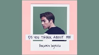 Benjamin Ingrosso  Do You Think About Me Audio [upl. by Jodie818]