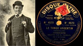 Charlus  Le tango argentin  1913 [upl. by Weisman]