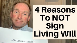 4 Reasons NOT To Have A Living Will [upl. by Saffian]