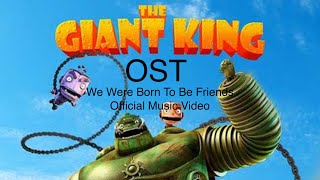 Yak The Giant King OST We Were Born To Be Friends Official Music Video [upl. by Him]