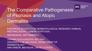 The Comparative Pathogenesis of Psoriasis amp Atopic Dermatitis  Johann Gudjonsson MD PhD  USA [upl. by Aral]