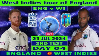 England vs West Indies  ENG vs WI  2nd Test Day 4 of WI tour of ENG 2024  Cricket Info Live [upl. by Ahteres]