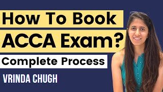 How to Book ACCA Exam Online Book ACCA Home Based amp Centre Based Exam  Vrinda Chugh [upl. by Lattonia]