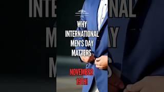 Whats The REAL Reason International Mens Day Matters To YOU [upl. by Kirbie387]