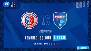 J3 I LB CHÂTEAUROUX – FBBP01 20 le résumé I National FFF 20242025 [upl. by Aziaf132]