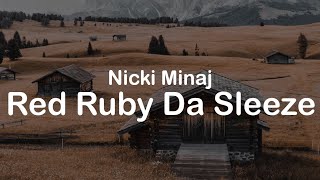 Nicki Minaj  Red Ruby Da Sleeze Clean Lyrics [upl. by Goldner]