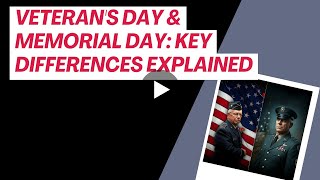 Veterans Day amp Memorial Day Key Differences Explained [upl. by Roane525]