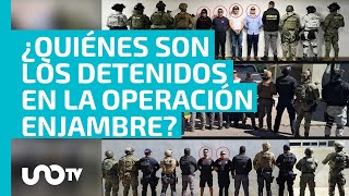 Operación Enjambre ¿quiénes son los detenidos en megaoperativo en el Edomex [upl. by Ayin]