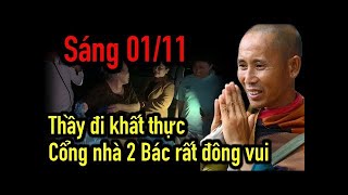 Sáng 0111 Thầy Minh Tuệ đi khât thực Rất đông người trước của nhà 2 Bác [upl. by Sugna]