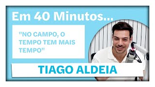 Tiago Aldeia quotNo campo o tempo tem mais tempoquot [upl. by Yelena]