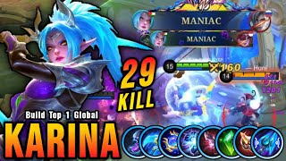 29 Kills  2x MANIAC New Karina One Hit Build and Emblem  Build Top 1 Global Karina  MLBB [upl. by Groh]