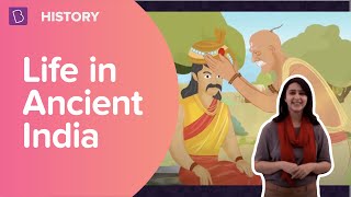 Life in Ancient India I Class 6  History I Learn with BYJUS [upl. by Lisbeth]