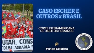 Caso Escher e outros x Brasil Professora Vívian Cristina Direitos Humanos ENAM Magistratura [upl. by Aisatsan]