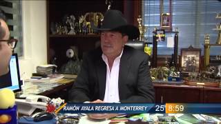 Las Noticias  Regresa Ramón Ayala a Monterrey [upl. by Largent]