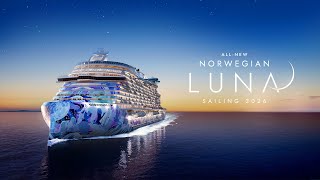 Norwegian Luna™  Shine Brighter  Norwegian Cruise Line [upl. by Bundy334]