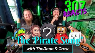 A Pirate Song in ONE HOUR with TheDooo amp Crew  307 Reacts  Episode 770 [upl. by Isus]