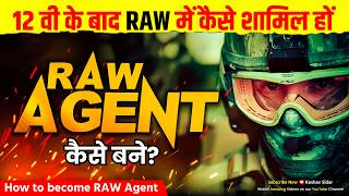 How to become a Raw Agent l Raw Agent बनने के लिए क्या करना पड़ता है [upl. by Asserak224]