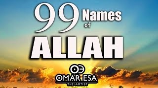 99 Names of Allah swt nasheed by Omar Esa [upl. by Yttap]