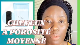 🇭🇹27 COMMENT PRENDRE SOIN DES CHEVEUX A POROSITÉ MOYENNE [upl. by Alleusnoc]