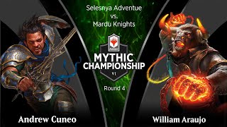 Andrew Cuneo vs William Araujo  Round 4 Standard  2019 Mythic Championship VI [upl. by Snyder]