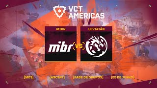 MIBR x Leviatán Mapa 1 Ascent  VCT Americas [upl. by Yrojram]