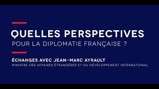 Quelles perspectives pour la diplomatie française [upl. by Canice397]