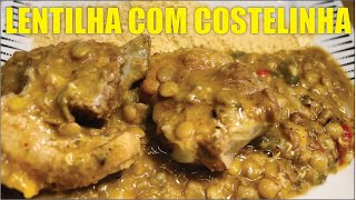 LENTILHA com COSTELINHA SUÃNA para o seu ANO NOVO  como fazer  receita de [upl. by Warner]