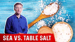 Sea Salt vs Table Salt – DrBerg [upl. by Ettedranreb985]