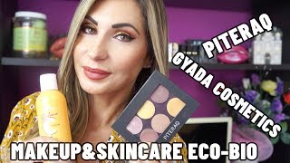 MAKEUPampSKINCARE ECOBIO con PITERAQ e GYADA COSMETICS  LadyGlow [upl. by Ailak]