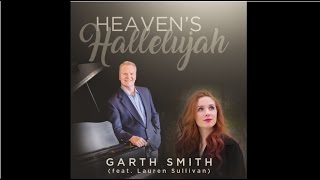 Heavens Hallelujah  Garth Smith Feat Lauren Sullivan [upl. by Yrreg]