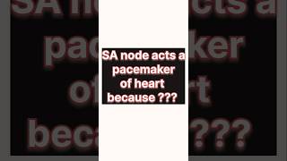 Why SA Node is pacemaker of heart  shorts ytshorts drraghu [upl. by Etireugram]