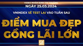 Chứng khoán ngày 2532024 Vnindex sẽ Test lại vào tuần sau  Điểm mua đẹp gồng lãi lớn [upl. by Keriann]