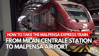 MILAN CENTRALE STATION TO MALPENSA AIRPORT BY MALPENSA EXPRESS [upl. by Alethea]