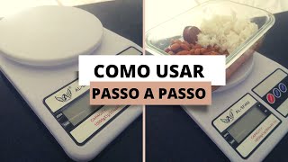 COMO USAR A BALANÇA DE COZINHA DIGITAL CORRETAMENTE Aprenda a pesar os SEUS alimentos [upl. by Sinegold]