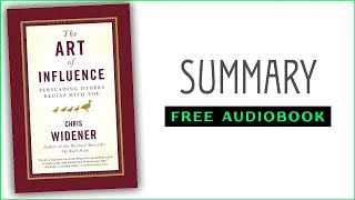 ⭐The Art of Influence  Chris Widener  Free Audiobook [upl. by Poul]