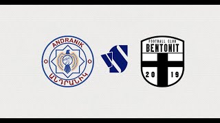 ANDRANIK vs BENTONIT  ARMENIAN FIRST LEAGUE  ROUND 13 [upl. by Hanfurd]